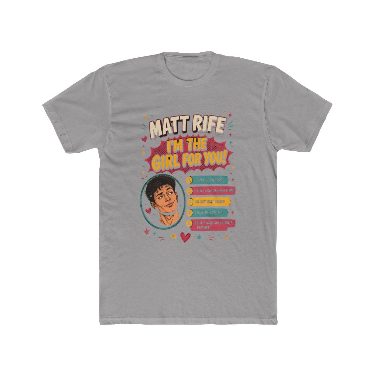 Matt Rife I'm The Girl For You T Shirt - Endastore.com - Official T-Shirts merchandise