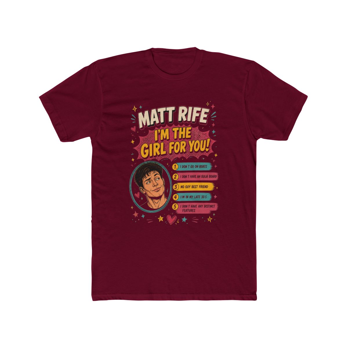 Matt Rife I'm The Girl For You T Shirt - Endastore.com - alternate angle 4, merchandise